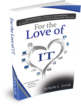 For the Love of I.T. by Byron C. Nasir