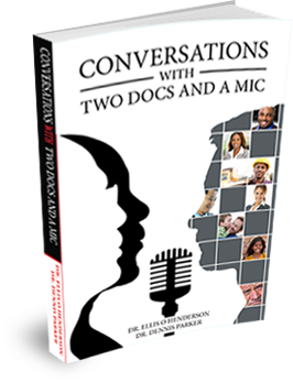 Conversations with Two Docs and a Mic